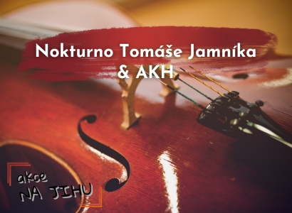 Nokturno Tomáše Jamníka & AKH